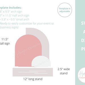 May include: A digital template for creating arch signs. The template includes three different arch sizes: 8 inches by 9.5 inches, 7 inches by 11.5 inches, and a small arch. The template also includes a 12-inch long stand and a 2.5-inch wide stand. The template is available in SVG, AI, DXF, and PDF formats.