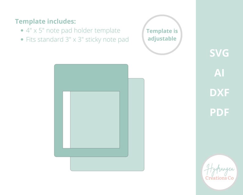 May include: A digital template for a note pad holder. The template is shown as two overlapping rectangles, one 4 inches by 5 inches and the other 3 inches by 3 inches. The template is adjustable and available in SVG, AI, DXF, and PDF formats.