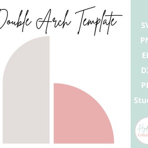 Double Arch Template SVG Boho Wedding Chiara Arch Sign - Half Double Arch Wall Decal - DXF PNG Eps Cricut Laser Cut File