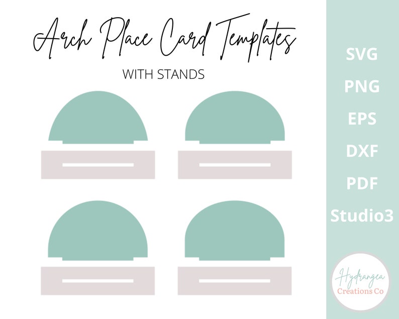May include: Four printable templates for arch place cards with stands. The templates are in a light blue and grey colour scheme. The text "Arch Place Card Templates with Stands" is at the top of the image. The text "SVG, PNG, EPS, DXF, PDF, Studio3" is on the right side of the image. The text "Hydrangea Creations Co" is at the bottom right of the image.