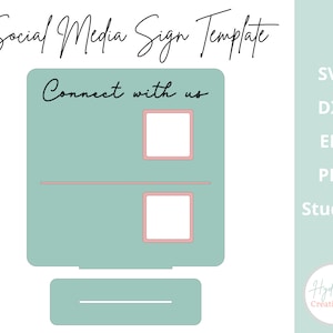 May include: A teal blue social media sign template with the text "Connect with us" and two rectangular spaces for social media icons. The template also includes a smaller rectangular space at the bottom for a business name or logo.