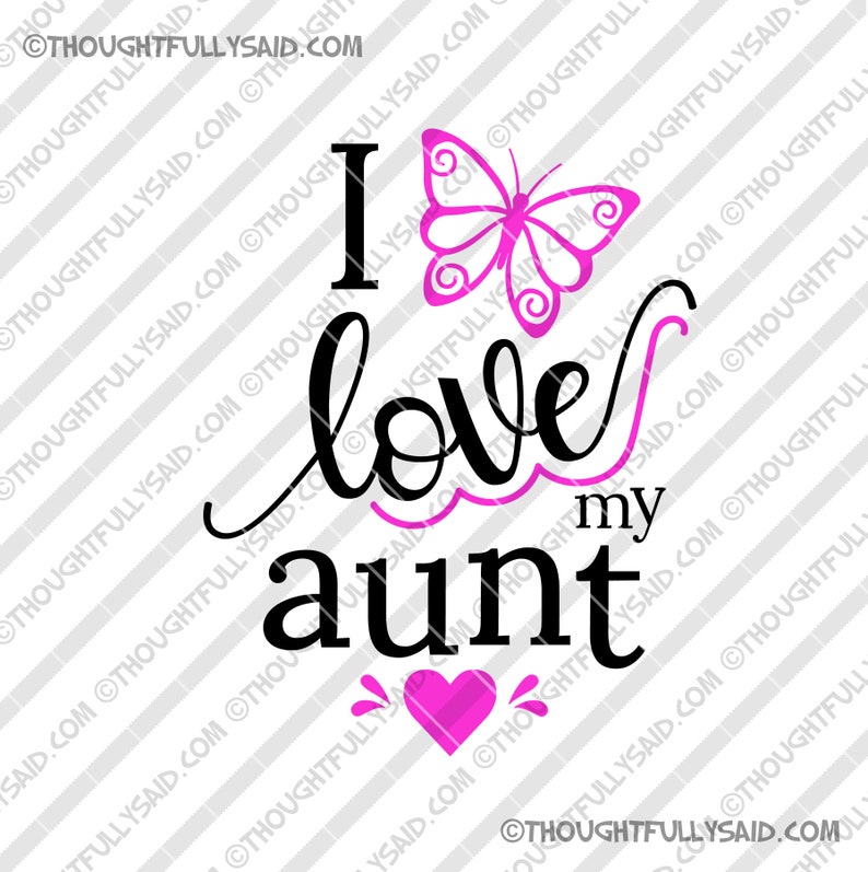 Free Free 69 I Love My Aunt Svg SVG PNG EPS DXF File