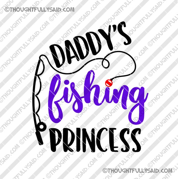 Download Daddy S Fishing Princess Svg Design Dxf Png Eps Die Etsy