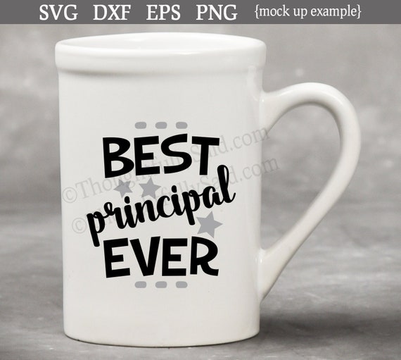 Free Free 320 Best Principal Ever Svg SVG PNG EPS DXF File