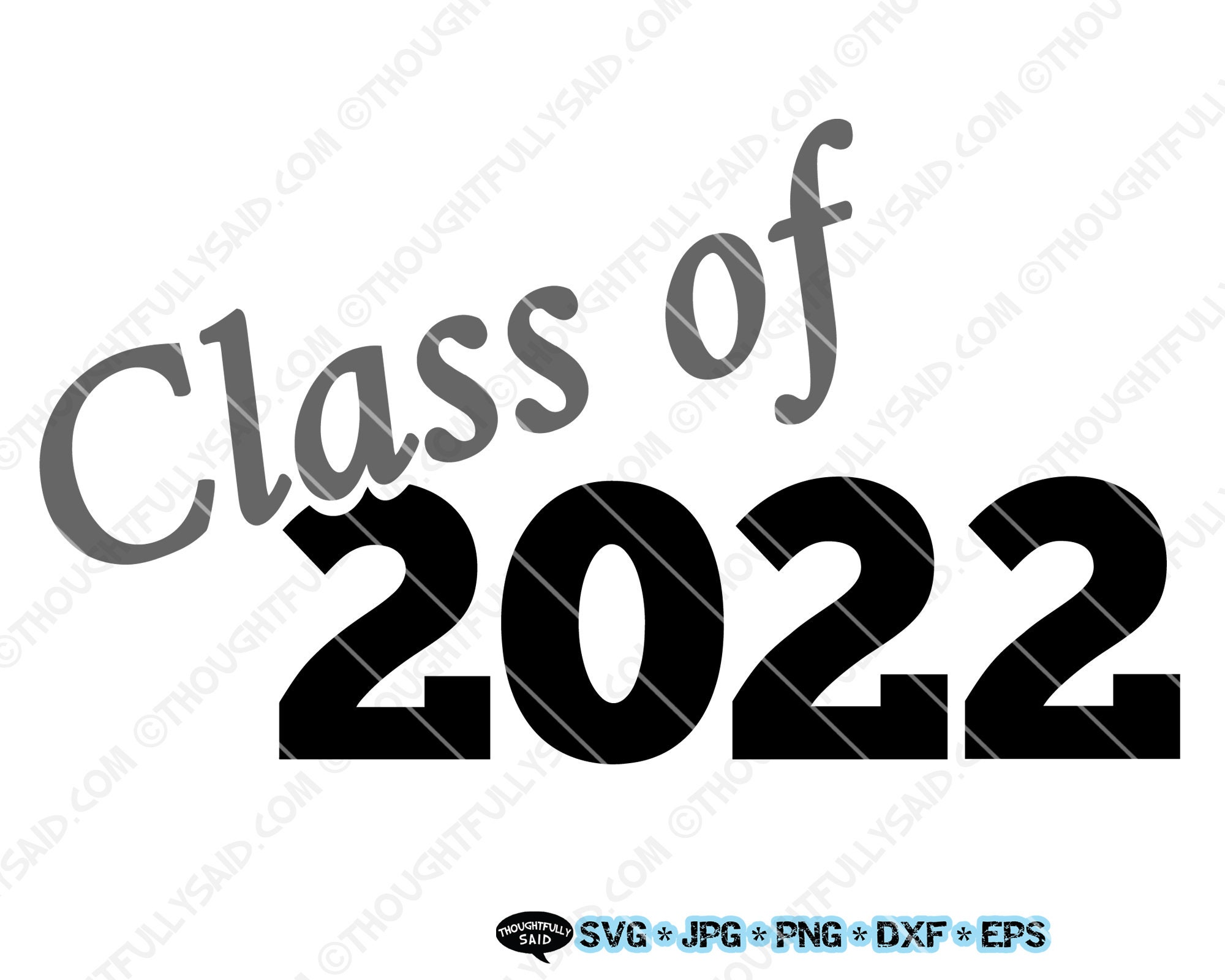 Class of 2022 SVG Jpg Png Dxf Eps Design Files Cutting | Etsy