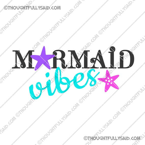 Free Free Mermaid Vibes Svg Free 652 SVG PNG EPS DXF File