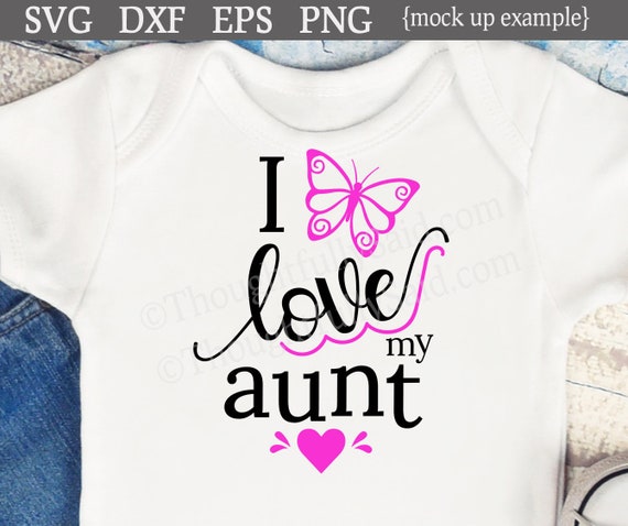 Download I Love My Aunt Or Auntie Svg Dxf Png Eps Vector Die Cutting Etsy