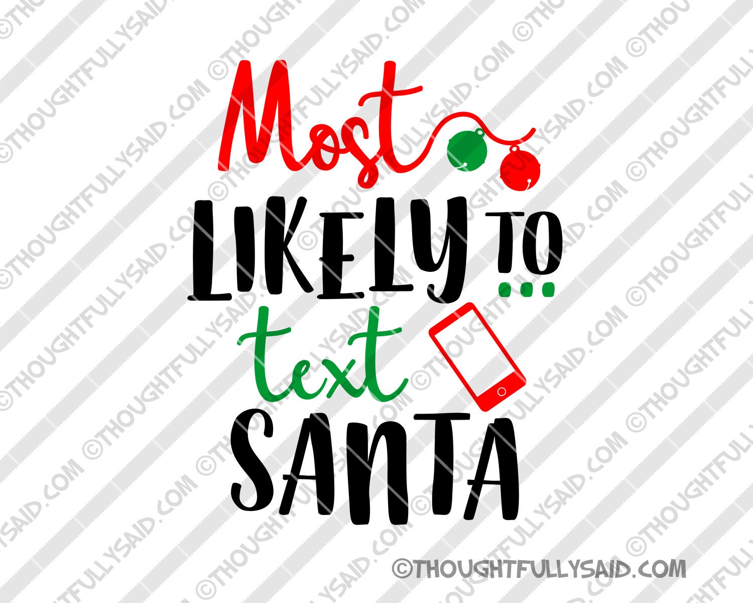Christmas SVG files Most Likely to Text Santa funny SVG dxf Etsy
