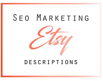 Etsy Product Descriptions, Etsy Description Help, Etsy Marketing, Etsy SEO, SEO Help, Etsy Help, Etsy Shop Marketing, SEO Consulting,