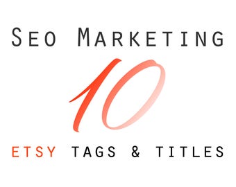 10 Listings, Etsy Listing Help, Tags and Titles, Etsy Marketing, Etsy SEO, SEO Help, Etsy Tag Help, Etsy Shop Marketing, SEO Consulting,