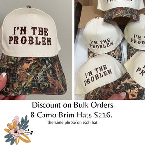 I’m the problem trucker hat, embroidered camo hat, 2 tone camo hat, camo problem hat, cute hat for concert, camo girl hat, trendy camo hat image 9
