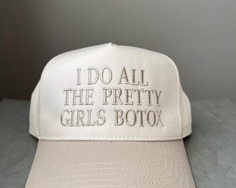 I do all the Pretty girls Botox hat, embroidered nurse hat, beauty industry gift, cute nurse injector hat, cute esthetician hat, nurse gift