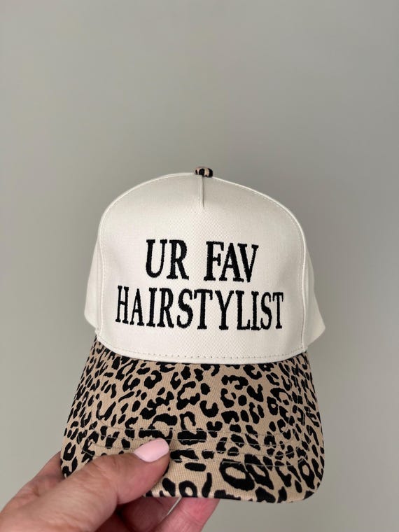 ur fav hairstylist hat, Your favorite hair girl hat, embroidered hair grl cap, Cosmetologist embroidered hat, hair dresser gift