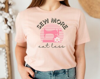 sew more eat less t-shirt, cute sewing gift, cute seamstress gift, t shirt for sewer, funny sewing gift, sewing quote shirt