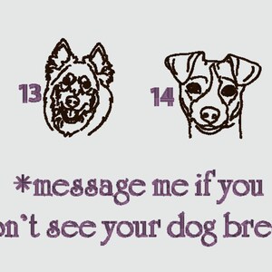 May include: Black and white line drawings of two dog breeds. The first dog is labeled "13" and the second dog is labeled "14". The text "*message me if you don't see your dog breed" is below the images.