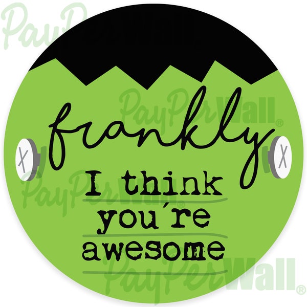 Frankly I think you're awesome - Halloween - Tags - Printable - Circle Tags - Cupcakes Toppers - Cookie Tags - INSTANT DOWNLOAD