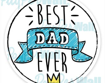 Best Dad Ever - Father's Day Tags - Printable - Cookie Tags - Cupcakes Toppers - Party favors - INSTANT DOWNLOAD