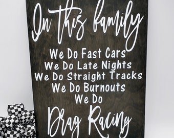 Drag Racing Family Wood Sign: Motorsports Home Decor