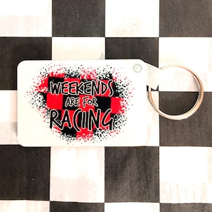 Racing Keychain: Weekends are for Racing, Race Fan Gift