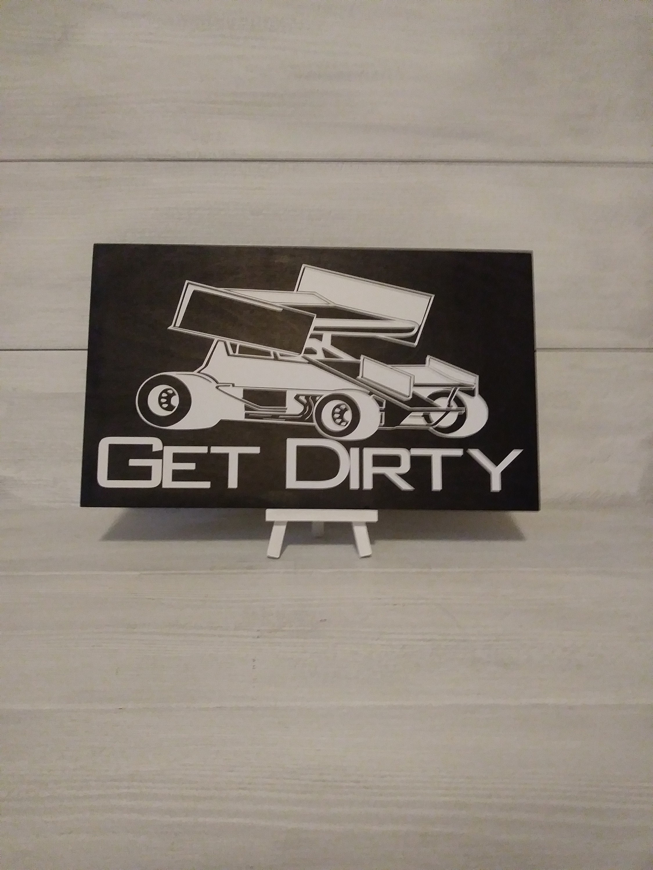 Get Dirty,Sprint Car Racing Sign