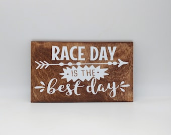 Racing Sign . Race Day is the Best Day .  Racing Decor . Gift for Race Fan