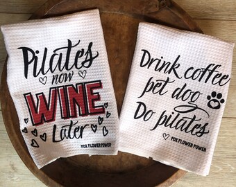 Pilates now Wine Later & Drink Coffee pet dog do pilates fun Pilates towel set, instructor gift, Pilates enthusiast, Pilates gifts. pilates
