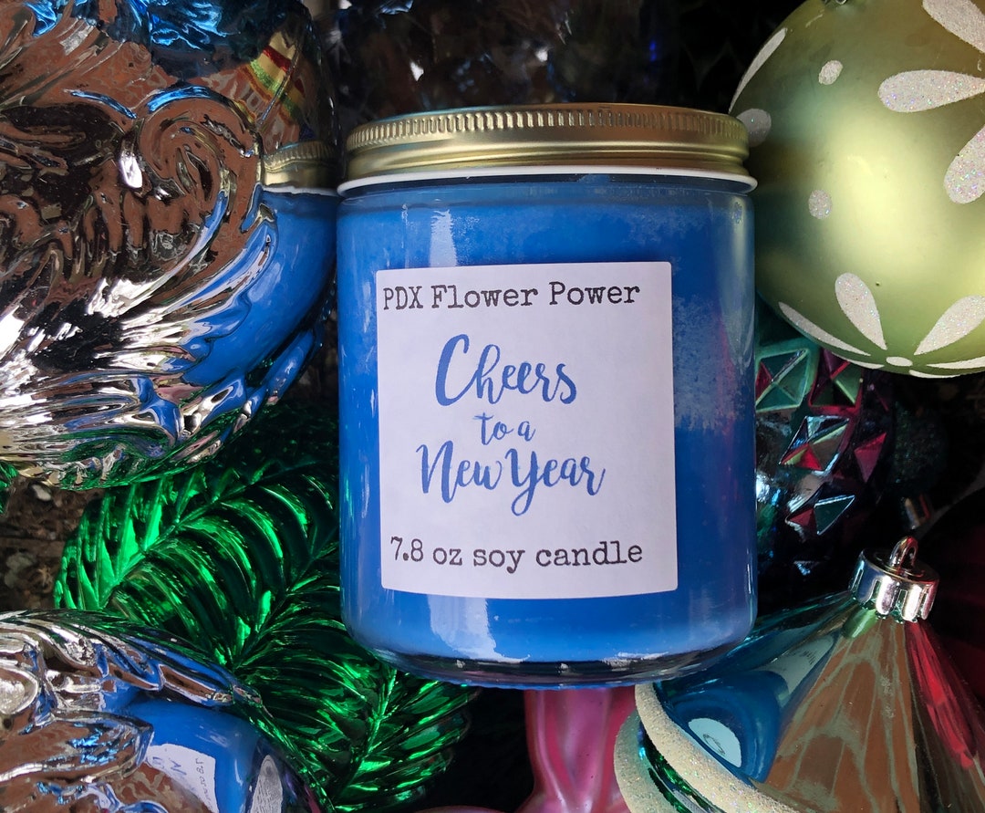 PDX Flower Power cheers to a New Year Handcrafted Soy Candle Etsy