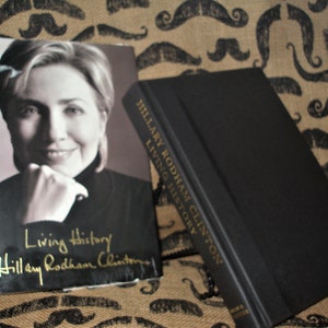 Living History - HILLARY RODHAM CLINTON Book/First Edition