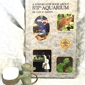 SETTINGUP AN AQUARIUM, A Step by Step Book by Cliff W. Emmens, Hardcover