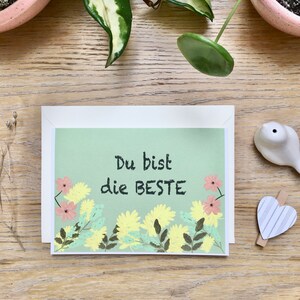 Du bist die Beste, Muttertagskarte, Freundschafts- / Schwesternkarte, Ermutigung, Sommerblumenkarte
