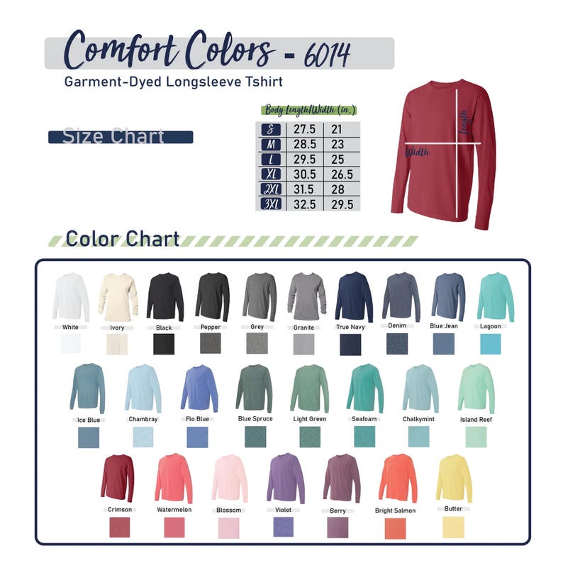 May include: A product image showcasing a Comfort Colors 6014 garment-dyed longsleeve t-shirt. The image includes a size chart with measurements in inches and a color chart displaying various shirt colors, such as white, black, and blue.