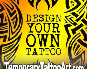 Custom Tattoo Design - Temporary fake tattoos