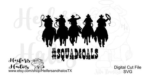 Download A squadgoals cowboys svg cut file western svg png pdf | Etsy