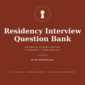 May include: A dark red informational document titled Residency Interview Question Bank by MatchVault. It features a keyhole icon, text for medical students applying to residency, and lists 150+ questions, answer frameworks, and mock-interview worksheets.