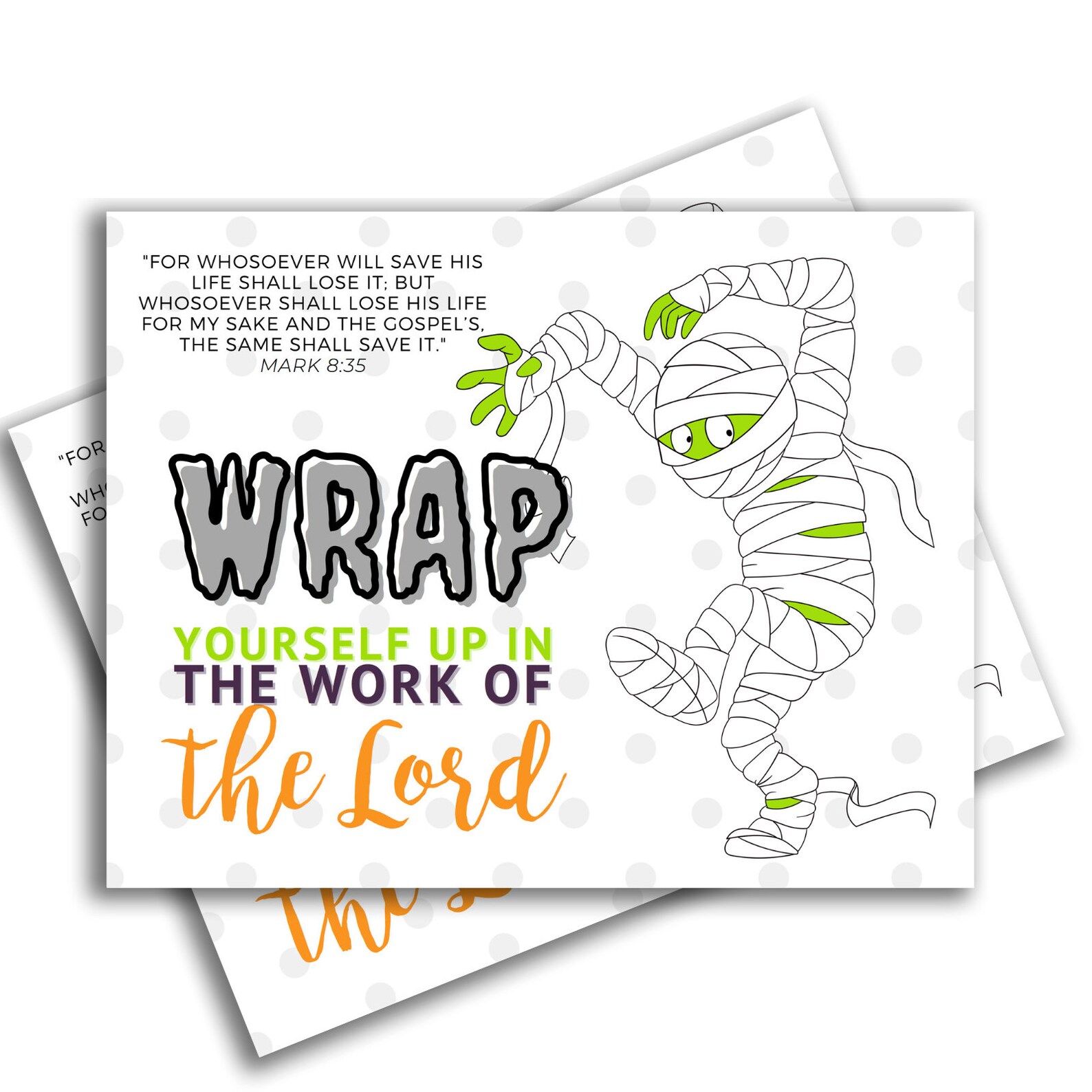 Wrap Yourself up in the Work of the Lord Bible Scripture Halloween