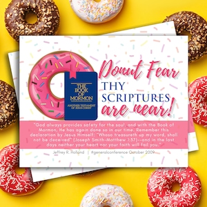 Donut Fear, je geschriften zijn nabij! | Boek van Mormon | Uitreikblad jongevrouwen | Uitreikblad ZHV | DIRECT downloaden 4 x 6 en 5 x 7 jpg of pdf
