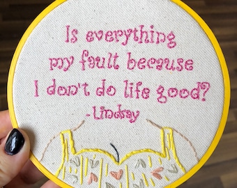 You’re the Worst - Lindsay quote - embroidery