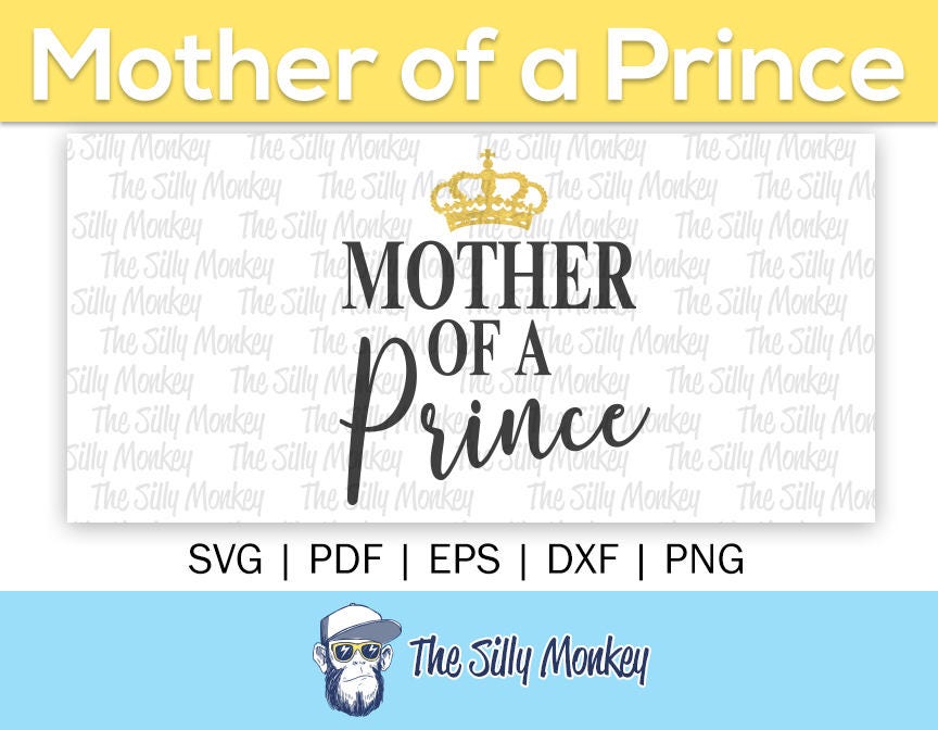 Download Mother Of A Prince Clipart Queen Svg Clipart Son Vector Dxf Etsy