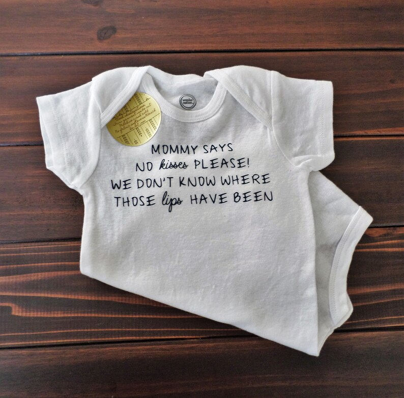 mommy said no kisses outfit