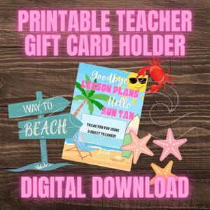 Goodbye Lesson Plans Hello Sun Tan | Lehrer Sommer Geschenk Kartenhalter | 5 x 7 druckbare | Digitaler Download