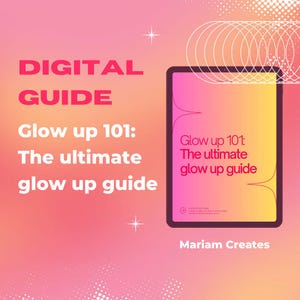 Glow Up 101: The Ultimate Glow Up Guide Glow Up Challenge Self Care Tips Glow Up Planner Skin Care Planner Digital Planner