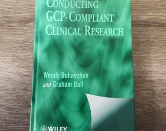 Conducting GCP-Compliant Clinical Research Hb Wendy Bohaychuk Ball Uk Import NEW