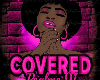 COVERED PSALMS 91:1 Melanin Sister png Bundle