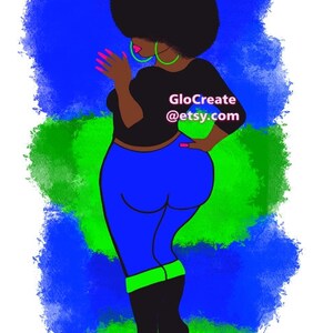 May include: Illustration of a woman with an afro, wearing a black top, blue pants, and black boots. The woman has pink lipstick, green earrings, and pink fingernails. The background is blue and green with the text "GloCreate @etsy.com".