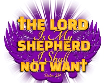 The LORD is my SHEPHERD Psalm 23  dye Sublimation transparent bundle