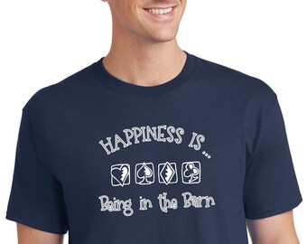 Euchre Happiness is being in the barn FUNNY Navy TEE