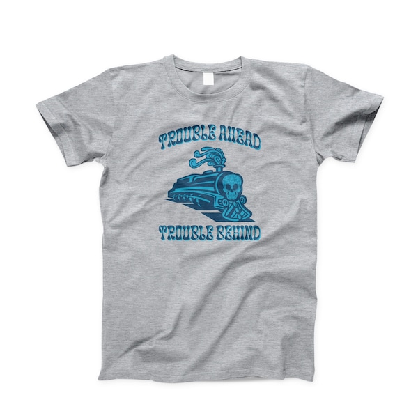 Trouble Ahead Grateful Dead Casey Jones Lokomotive TEE