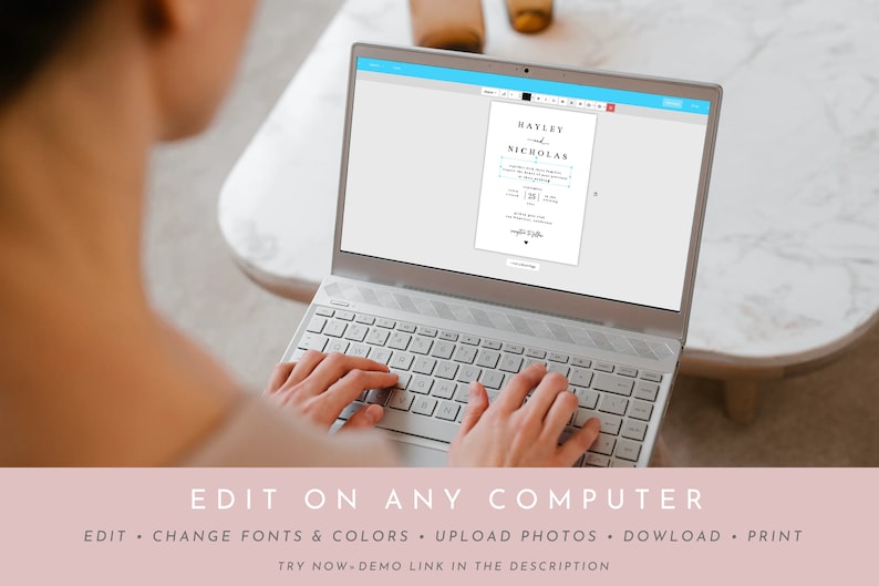 May include: A person is editing a wedding invitation on a laptop computer. The invitation is for Bayley and Nicholas and includes the date and time of the wedding. The text on the screen says "EDIT ON ANY COMPUTER" and "EDIT CHANGE FONTS & COLORS UPLOAD PHOTOS DOWNLOAD PRINT TRY NOW DEMO LINK IN THE DESCRIPTION".