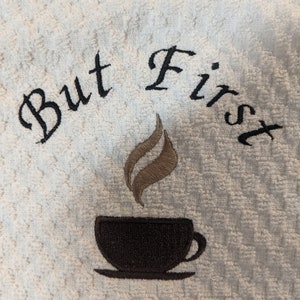 Kitchen Coffee Towel | Hand Towel | Decorative Towel | But First Coffee
