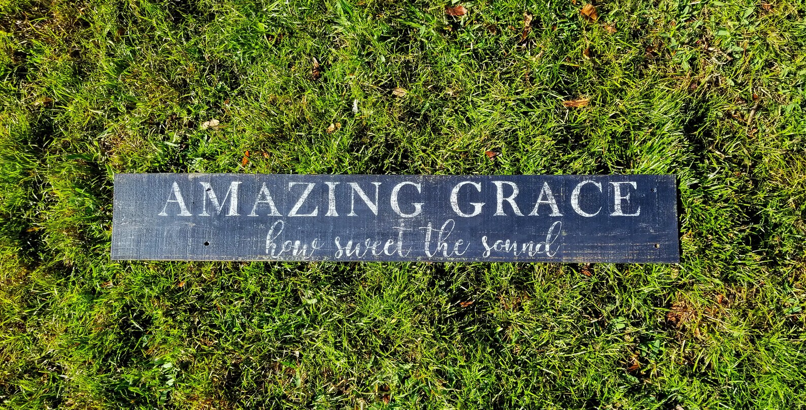 Amazing Grace Amazing Grace Sign Amazing Grace Wall Art Etsy